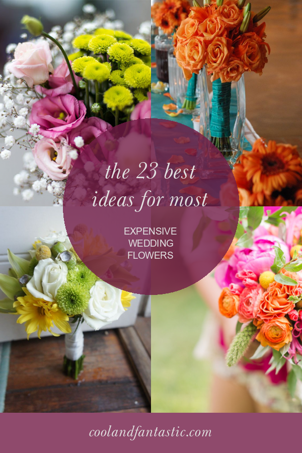 The 23 Best Ideas for Most Expensive Wedding Flowers Home, Family